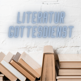 Literaturgottesdienst